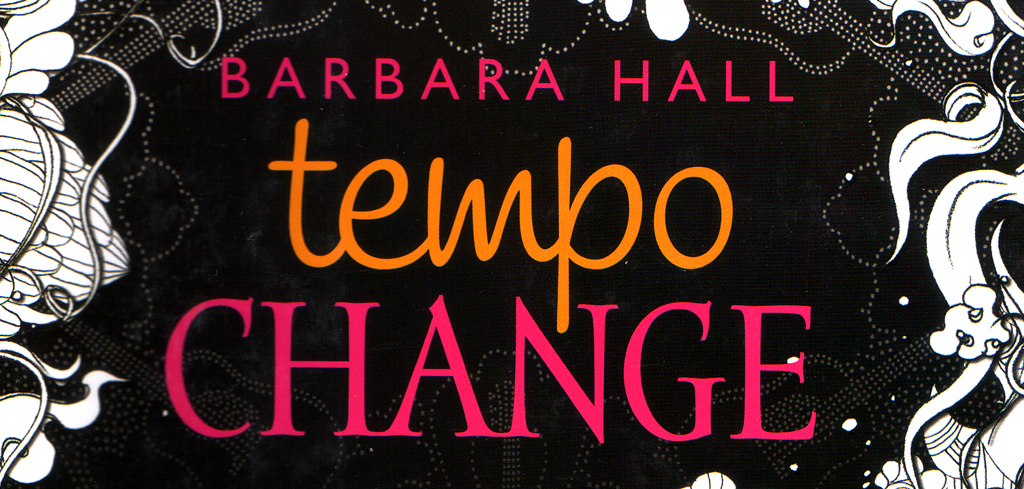 Barbara Hall Tempo Change